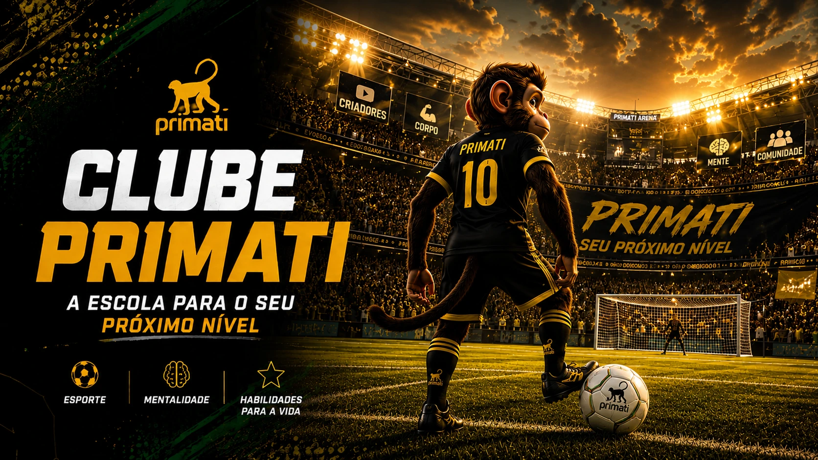 Clube Primati — a escola para o seu próximo nível. Esporte, mentalidade e habilidades para a vida.